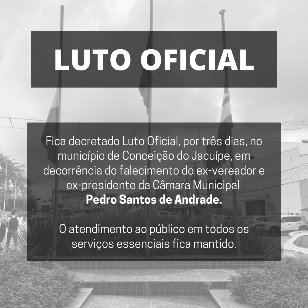 Prefeitura de Conceição do Jacuípe decreta luto oficial por três dias devido à morte de ex-vereador