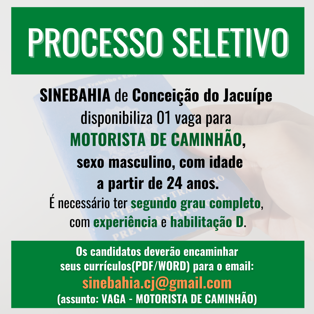 SineBahia abre vaga de emprego para motorista de caminhão em Conceição do Jacuípe
